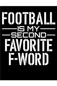 Football is My Second Favorite F Word