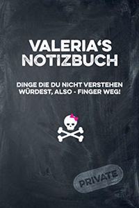Valeria's Notizbuch Dinge Die Du Nicht Verstehen Würdest, Also - Finger Weg!