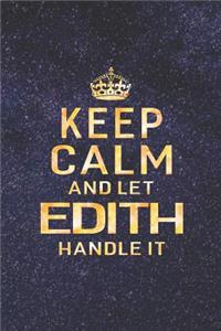 Keep Calm and Let Edith Handle It