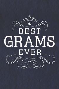 Best Grams Ever Premium Quality