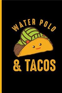 Water Polo & Tacos
