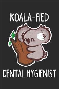 Koala-fied Dental Hygienist