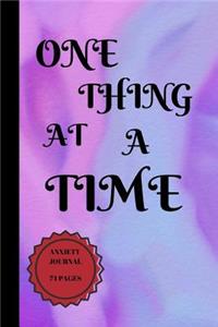 One Thing At A Time