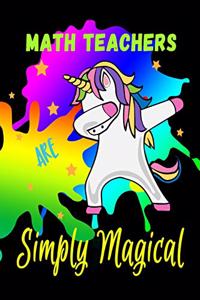 Math Teachers Are Simply Magical