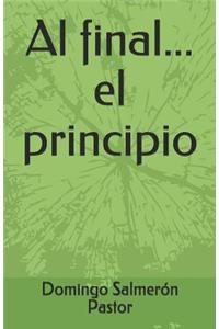 Al final...el principio