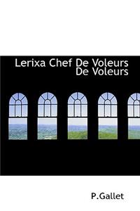 Lerixa Chef de Voleurs de Voleurs