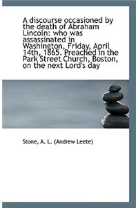 A Discourse Occasioned by the Death of Abraham Lincoln
