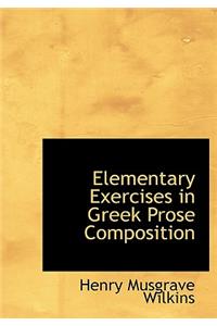 Elementary Exercises in Greek Prose Composition