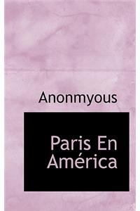 Paris En Am Rica