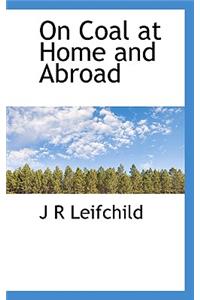 On Coal at Home and Abroad