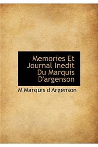 Memories Et Journal Inedit Du Marquis D'Argenson