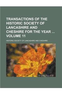 Transactions of the Historic Society of Lancashire and Cheshire for the Year Volume 11