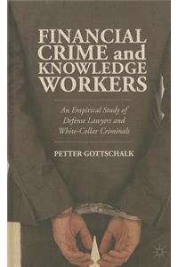 Financial Crime and Knowledge Workers