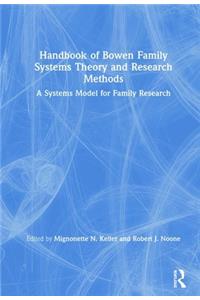 Handbook of Bowen Family Systems Theory and Research Methods