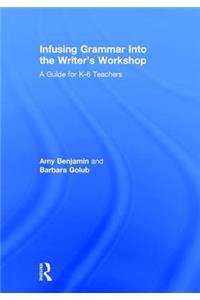Infusing Grammar Into the Writer's Workshop