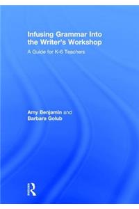 Infusing Grammar Into the Writer's Workshop