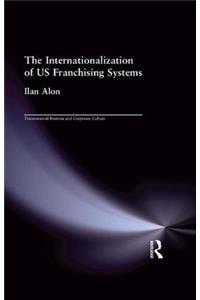 Internationalization of Us Franchising Systems
