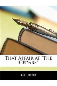 That Affair at the Cedars