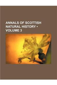 The Annals of Scottish Natural History Volume 3