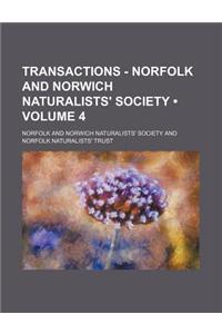 Transactions - Norfolk and Norwich Naturalists' Society (Volume 4)
