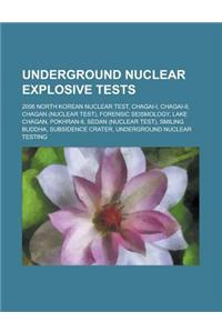 Underground Nuclear Explosive Tests
