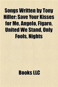 Songs Written by Tony Hiller