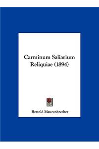 Carminum Saliarium Reliquiae (1894)