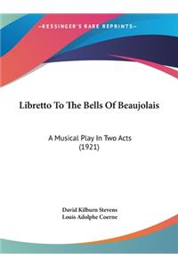 Libretto to the Bells of Beaujolais