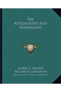 The Astrologers and Freemasons