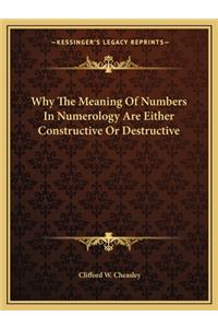 Why the Meaning of Numbers in Numerology Are Either Constructive or Destructive