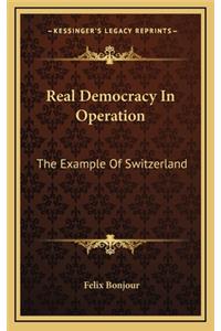 Real Democracy in Operation
