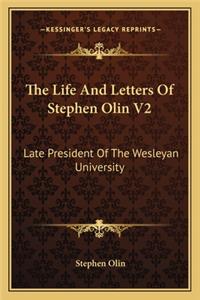 Life and Letters of Stephen Olin V2