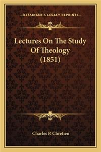 Lectures on the Study of Theology (1851)