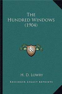 Hundred Windows (1904) the Hundred Windows (1904)