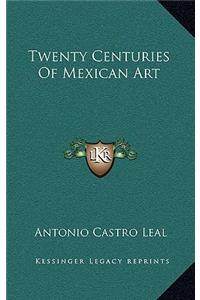 Twenty Centuries of Mexican Art