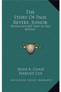 The Story Of Paul Revere, Junior