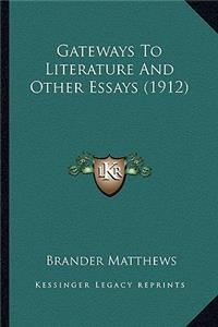 Gateways to Literature and Other Essays (1912)