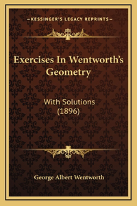 Exercises in Wentworth's Geometry
