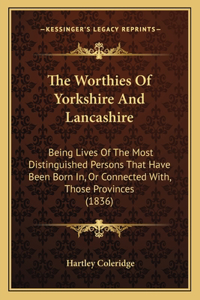 Worthies of Yorkshire and Lancashire