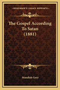 Gospel According To Satan (1881)