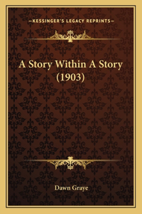 Story Within A Story (1903)