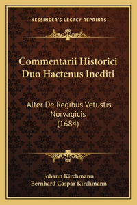 Commentarii Historici Duo Hactenus Inediti