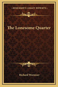 The Lonesome Quarter