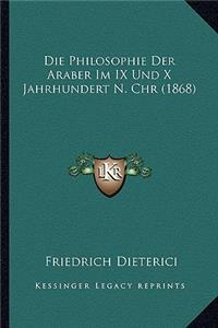 Philosophie Der Araber Im IX Und X Jahrhundert N. Chr (1868)