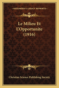 Milieu Et L'Opportunite (1916)