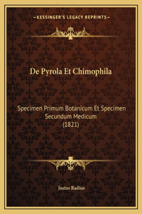 De Pyrola Et Chimophila