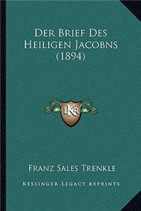 Der Brief Des Heiligen Jacobns (1894)