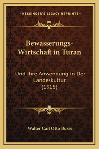 Bewasserungs-Wirtschaft in Turan
