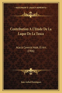 Contribution A L'Etude de La Laque de La Tusca