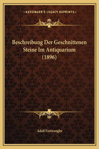 Beschreibung Der Geschnittenen Steine Im Antiquarium (1896)